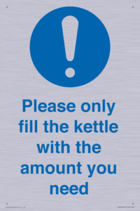 Please only fill the kettle with the amount you need